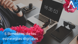 Ventajas de las estrategias digitales