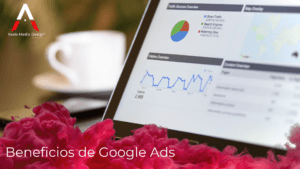 Ventajas de Google Ads