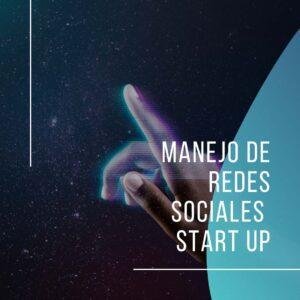 Manejo de Redes Sociales - Start Up